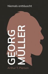 Produktbild: Georg M&uuml;ller &ndash;&nbsp;Niemals entt&auml;uscht