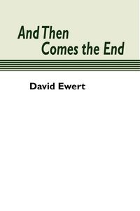 Produktbild: And Then Comes the End