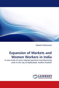 Produktbild: Expansion of Markets and Women Workers in India