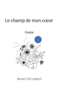 Produktbild: Le champ de mon coeur