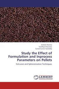 Produktbild: Sharma, A: Study the Effect of Formulation and Inprocess Par
