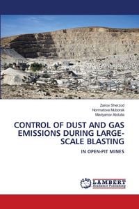 Produktbild: Control Of Dust and Gas Emissions During Large-Scale Blasting