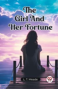 Produktbild: The Girl And Her Fortune