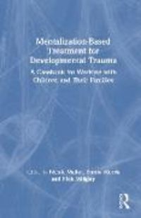 Produktbild: Mentalization-Based Treatment for Developmental Trauma