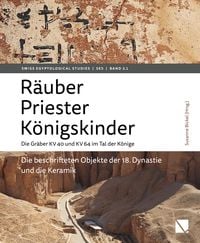 Produktbild: R&auml;uber &ndash; Priester &ndash; K&ouml;nigskinder. Die Gr&auml;ber KV 40 und KV 64 im Tal der K&ouml;nige.