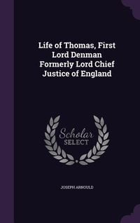 Produktbild: Life of Thomas, First Lord Denman Formerly Lord Chief Justice of England