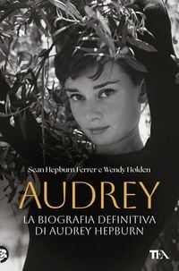 Produktbild: Audrey. La biografia definitiva di Audrey Hepburn