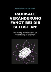 Produktbild: Radikale Ver&auml;nderung f&auml;ngt bei dir selbst an!