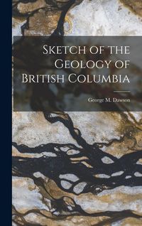 Produktbild: Sketch of the Geology of British Columbia