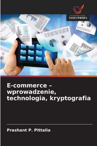 Produktbild: E-commerce - wprowadzenie, technologia, kryptografia