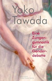 Produktbild: Eine Zungengymnastik f&uuml;r die Genderdebatte