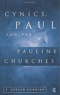 Produktbild: Downing, F: Cynics, Paul and the Pauline Churches
