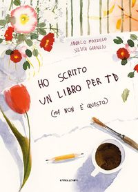 Produktbild: Ho scritto un libro per te (ma non &egrave; questo)