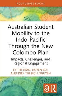 Produktbild: Australian Student Mobility to the Indo-Pacific Through the New Colombo Plan