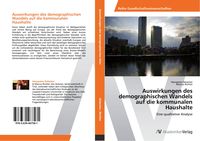 Produktbild: Auswirkungen des demographischen Wandels auf die kommunalen Haushalte