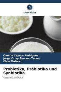 Produktbild: Probiotika, Pr&auml;biotika und Synbiotika