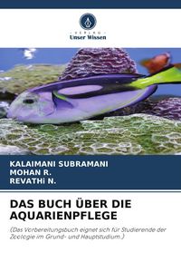 Produktbild: DAS BUCH &Uuml;BER DIE AQUARIENPFLEGE