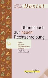 Bild vom Artikel Übungsbuch zur neuen Rechtschreibung vom Autor Karl A. Dostal