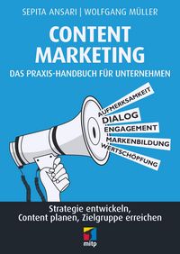 Produktbild: Content Marketing. Das Praxis-Handbuch f&uuml;r Unternehmen