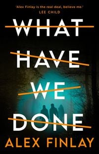 Produktbild: Finlay, A: What Have We Done