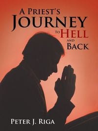 Produktbild: A Priest's Journey to Hell and Back