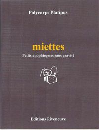 Produktbild: Miettes : Petits Apotegmes Sans Gravite