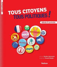 Produktbild: Tous citoyens, tous politiques ! : d&eacute;bats & portraits
