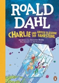 Bild vom Artikel Charlie und der große gläserne Fahrstuhl vom Autor Roald Dahl