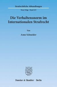 Produktbild: Die Verhaltensnorm im Internationalen Strafrecht.