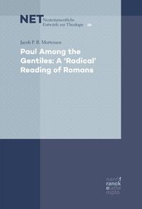 Produktbild: Paul Among the Gentiles: A "Radical" Reading of Romans