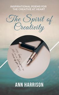 Produktbild: The Spirit of Creativity: Inspirational Poems for the Creative at Heart