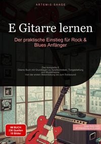 Produktbild: E-Gitarre lernen: Der praktische Einstieg f&uuml;r Rock & Blues Anf&auml;nger
