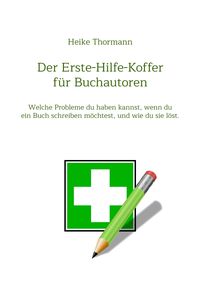 Produktbild: Der Erste-Hilfe-Koffer f&uuml;r Buchautoren