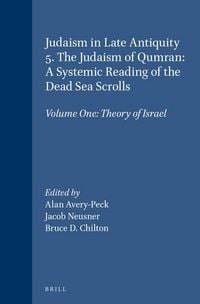 Produktbild: Judaism in Late Antiquity 5. the Judaism of Qumran: A Systemic Reading of the Dead Sea Scrolls