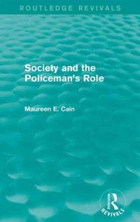 Produktbild: Cain, M: Society and the Policeman's Role
