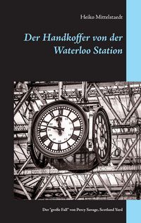 Produktbild: Der Handkoffer von der Waterloo Station