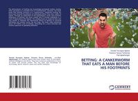 Produktbild: Betting: a Cankerworm That Eats a Man Before His Footprints