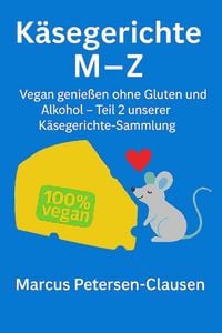 Produktbild: K&auml;segerichte M-Z (vegan)