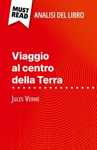 Produktbild: Viaggio al centro della Terra di Jules Verne (Analisi del libro)