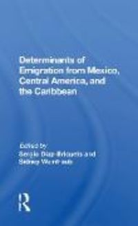 Produktbild: Diaz-briquets, S: Determinants Of Emigration From Mexico, Ce