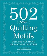 Produktbild: From the editors of Quiltmaker magazine: 502 New Quilting Mo
