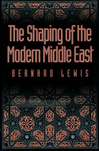 Produktbild: The Shaping of the Modern Middle East