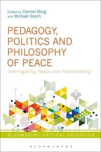 Produktbild: Pedagogy, Politics and Philosophy of Peace
