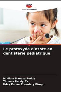 Produktbild: Le protoxyde d'azote en dentisterie p&eacute;diatrique