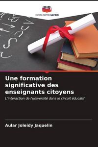 Produktbild: Une formation significative des enseignants citoyens
