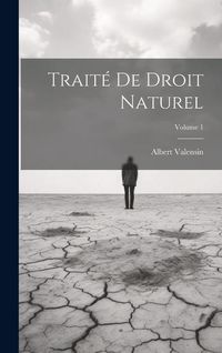 Produktbild: Trait&eacute; de droit naturel; Volume 1