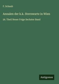 Produktbild: Annalen der k.k. Sternwarte in Wien