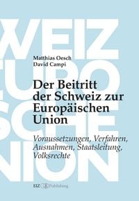 Produktbild: Der Beitritt der Schweiz zur Europ&auml;ischen Union