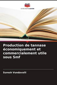 Produktbild: Production de tannase &eacute;conomiquement et commercialement utile sous Smf