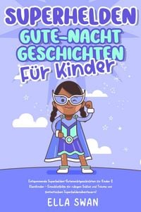 Produktbild: Superhelden-Gute-Nacht-Geschichten f&uuml;r Kinder